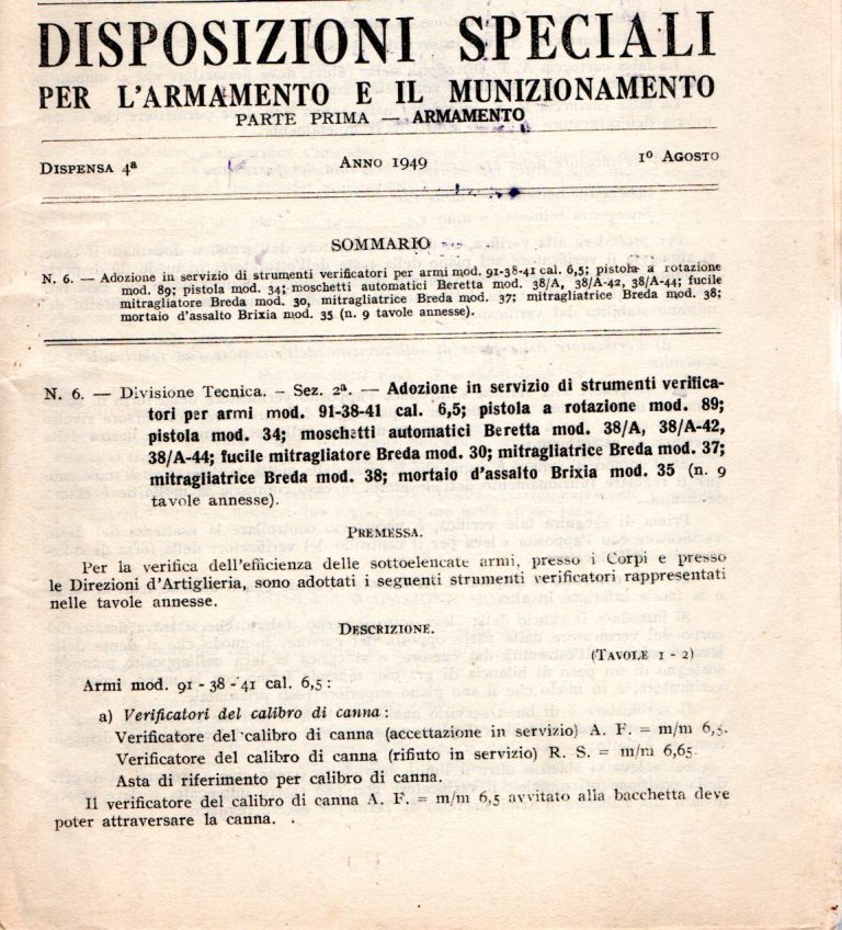 Verificatori per armi MOd. 91-91/38-91/41; pistola a rotazione mod. 89; pistola mod. 34; moschetti automatici mod. 38/A; mod. 38/A-44; fucile mitragliatore Breda mod. 30; mitragliatrice Breda mod. 37; mitragliatrice Breda mod.38; mortaio d’assalto Brixia mod 35